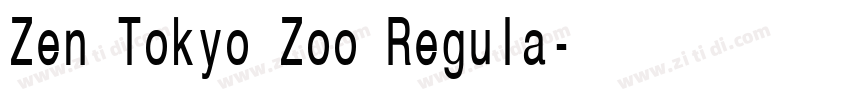 Zen Tokyo Zoo Regula字体转换